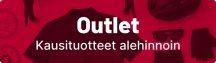 Outlet - Kausituotteet alehinnoin Outlet - Kausituotteet alehinnoin