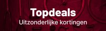 Topdeals - Exclusieve aanbiedingen Topdeals - Exclusieve aanbiedingen