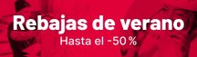 Rabajas de verano - Hasta el -50 %