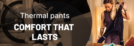 Thermal Cycling Pants - Comfort that lasts mile after mile