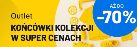 Outlet - Końcówki kolekcji w super cenach