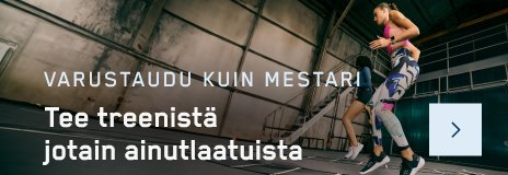 VARUSTAUDU KUIN MESTARI - Tee treenistä jotain ainutlaatuista