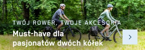TWÓJ ROWER, TWOJE AKCESORIA - Must-have dla pasjonatów dwóch kółek