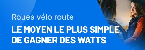 Roues velo route - Le moyen le plus simple de gagner des watts